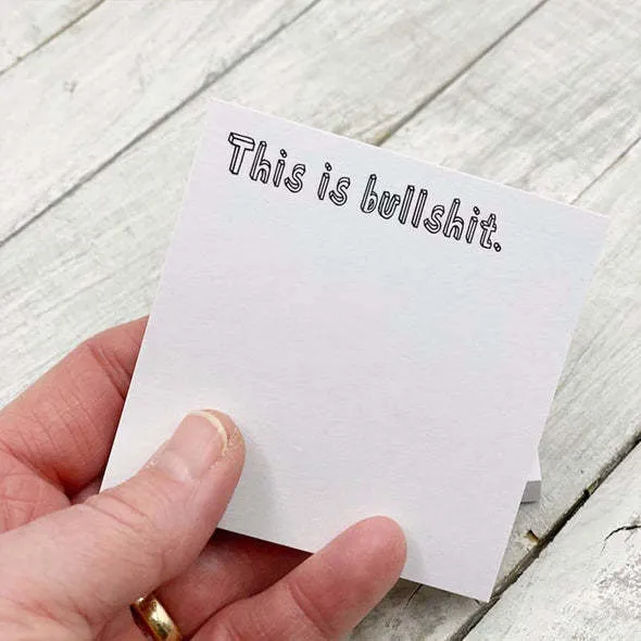 7.5cm square funny sticky note pad with humorous printed phrase in bold text